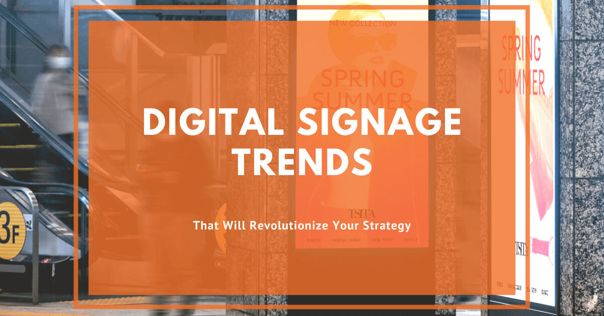 Digital-Signage-Trends
