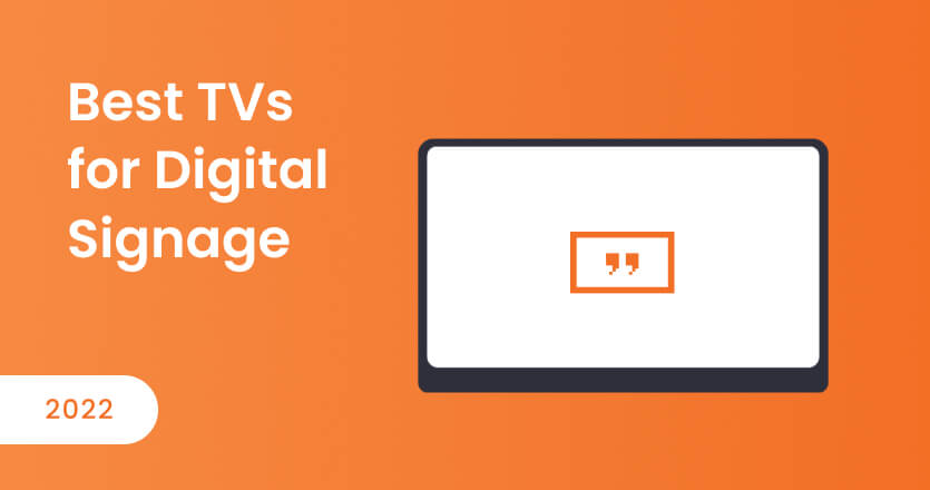 Best TVs for Digital Signage Displays in 2022