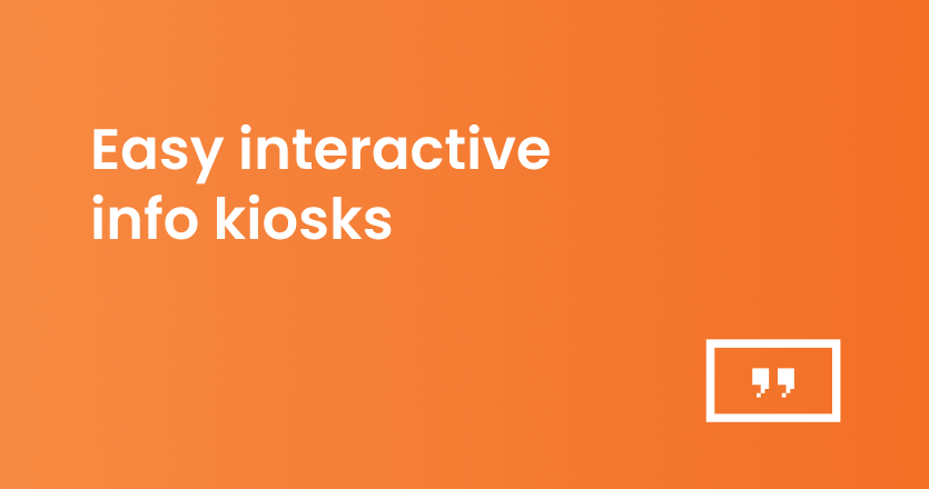 white text "Easy interactive info kiosks" on orange background with Yodeck logo