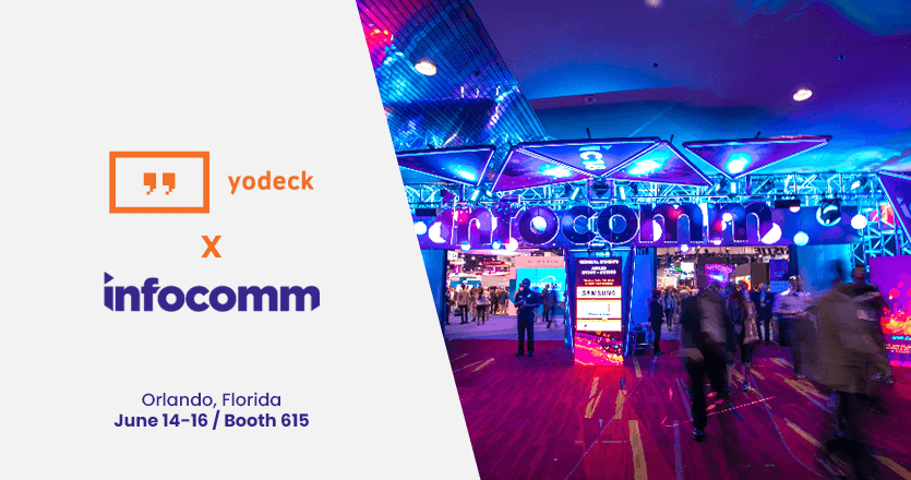 See Yodeck in action at Infocomm 2023