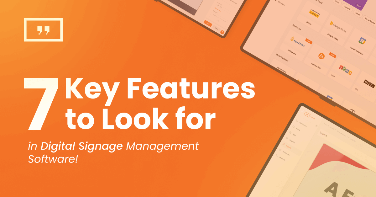 7 Key Features to Look for in Digital Signage Management Software