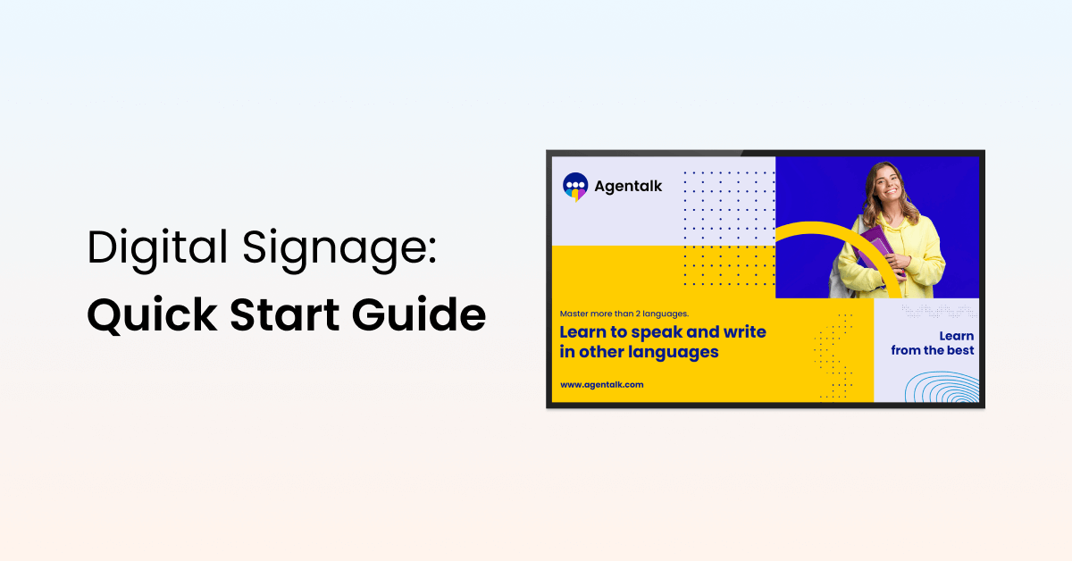Quick-Start Guide: Setting up your Digital Signage in 3 Easy Steps
