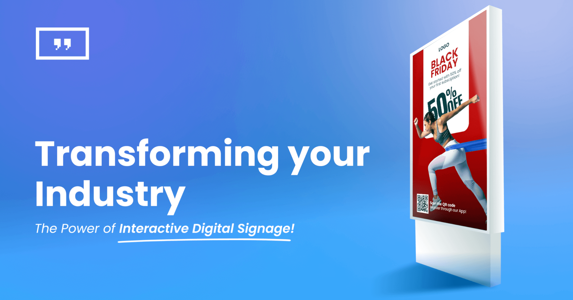 Transforming your Industry digital kiosk