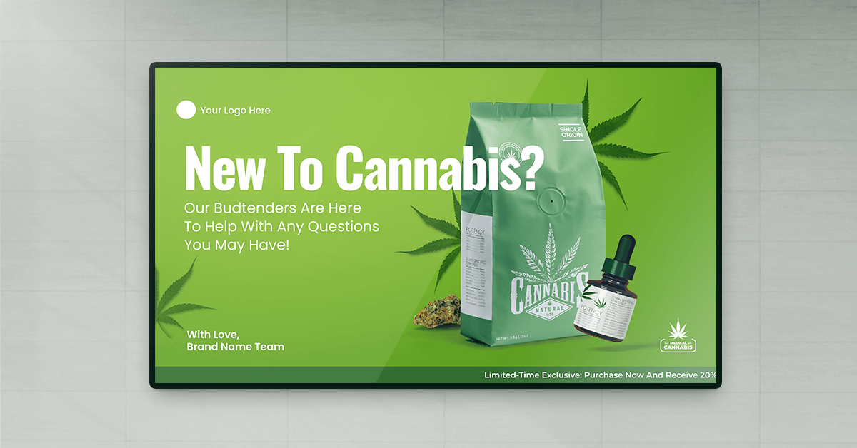 A digital screen featuring a "new to cannabis" text