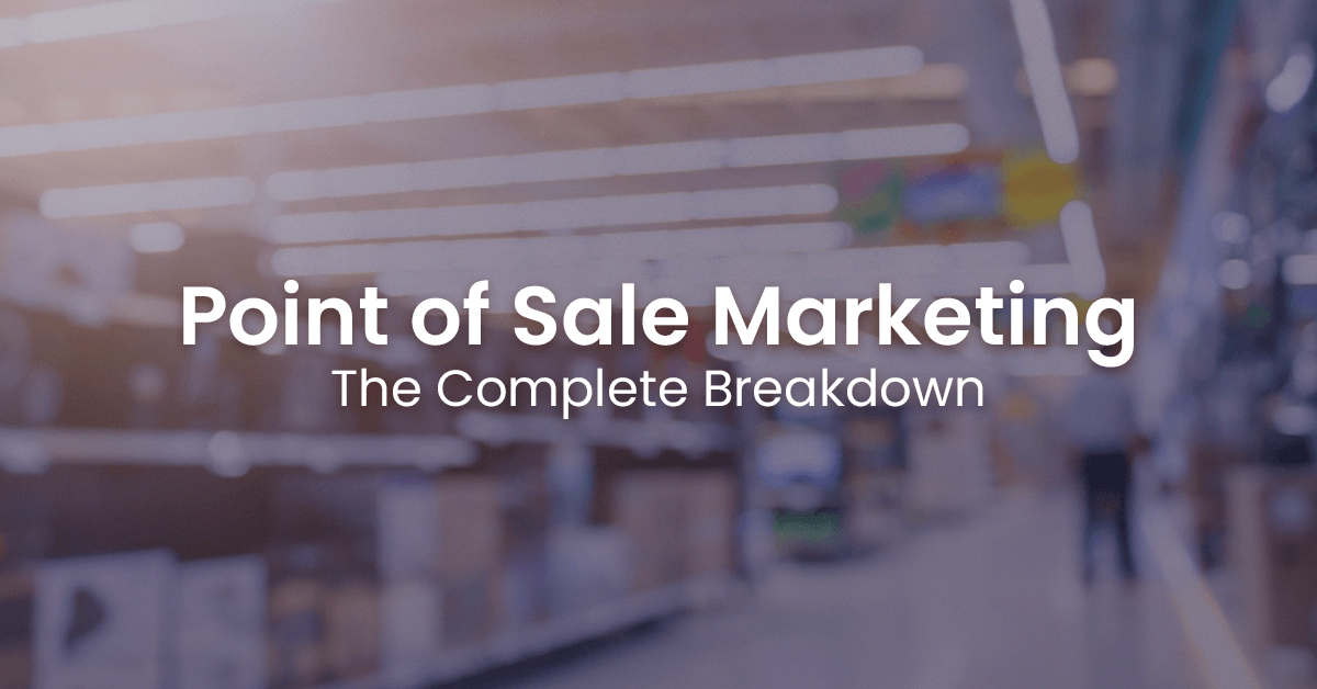 Text that says Point of Sale Marketing