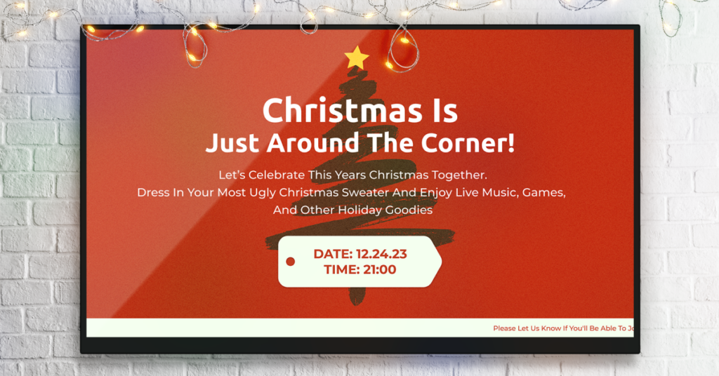 Christmas is just around the corner digital signage