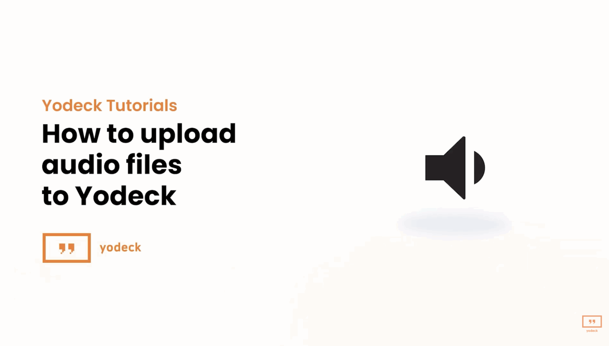 Box File Audio Video How to Upload Audio File to Yodeck | Yodeck Academy
