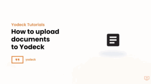 Uploading Documents | Yodeck Academy