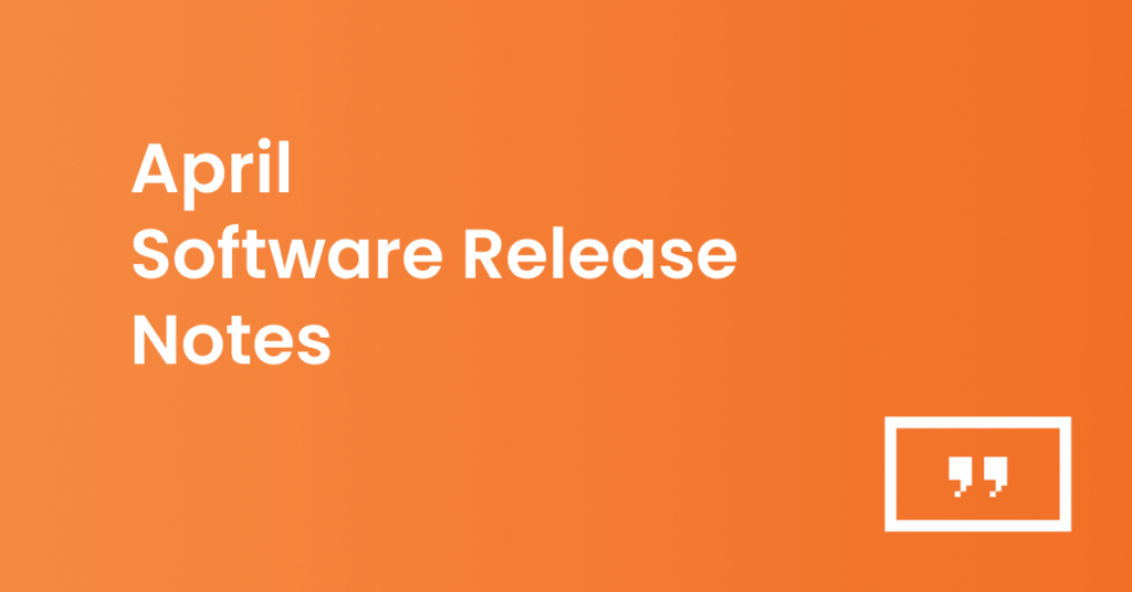 April software release notes