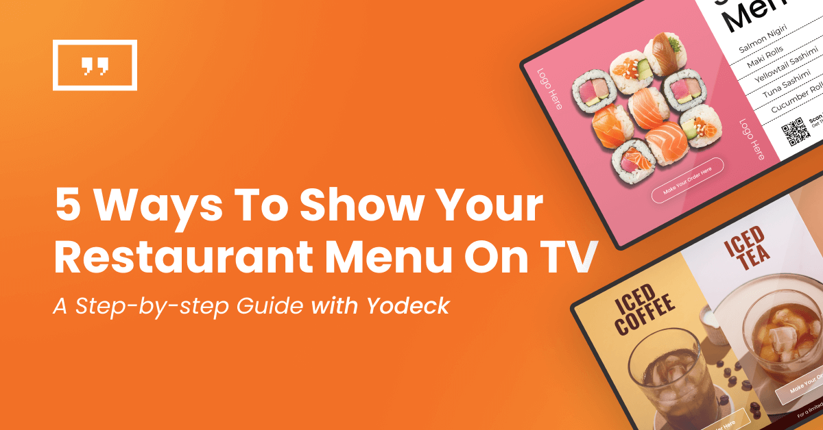 Step-by-step guide to showcase your menu on TV screen