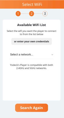 Third screen of the Yodeck's player wifi setup, informing users of the available options of the second step of the process, by displaying two WiFi connection options to the users. The first method offers a list of available and visible WiFi networks users can select and the second option which is the manual configuration of the WiFi network that the player must connect to.