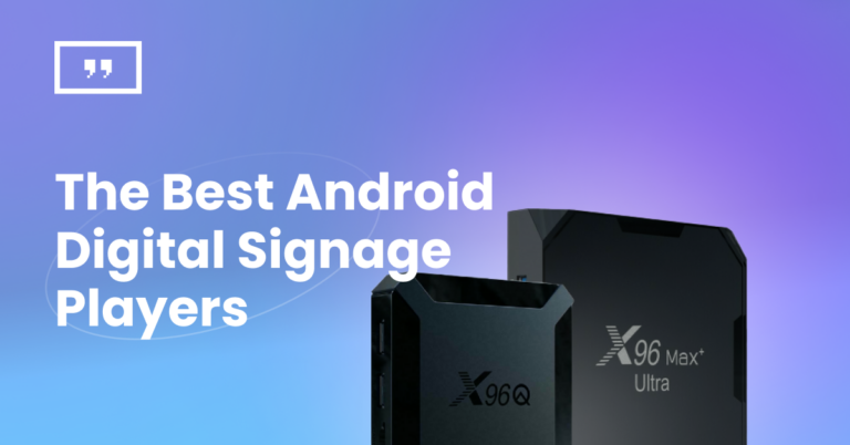 The Best Android Digital Signage Players in 2025