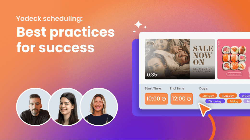 Yodeck Scheduling: Best practices for success