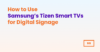 How to use a Samsung TV for digital signage