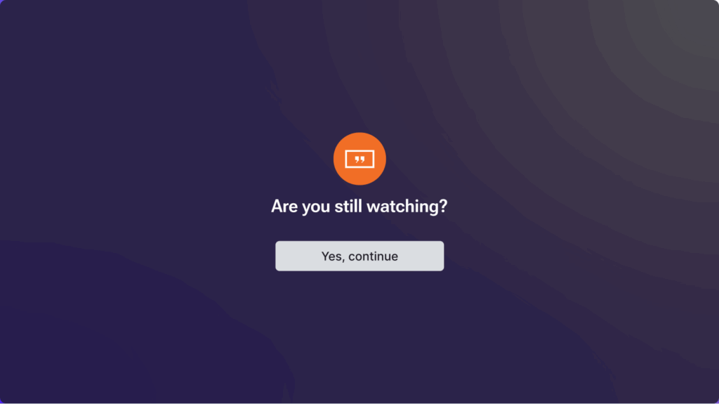 Yodeck player screen with inactivity prompt asking if viewer is still watching