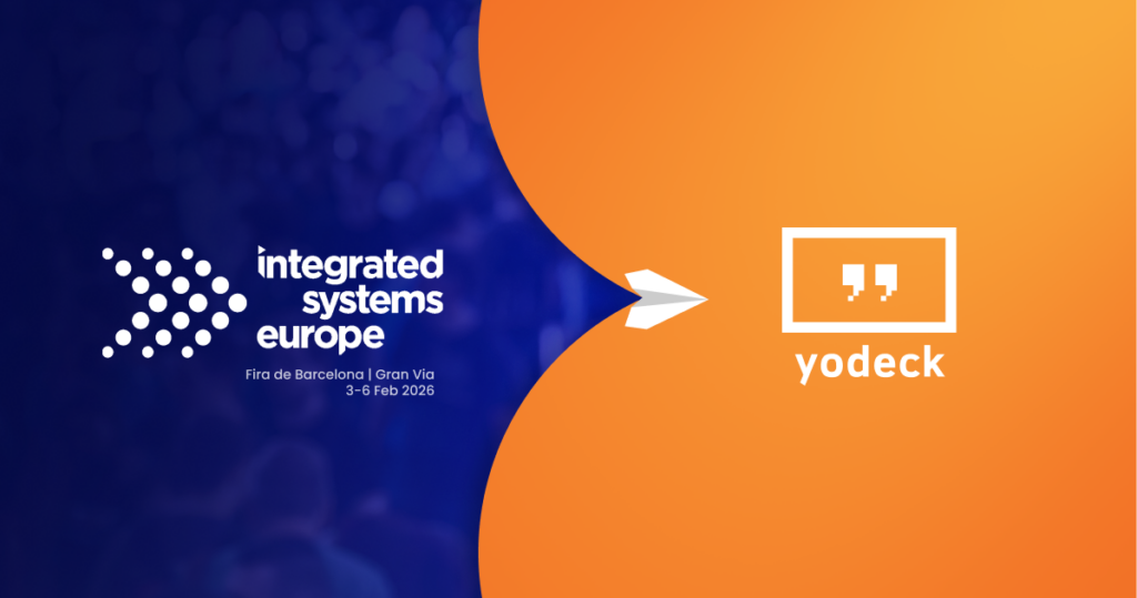 Yodeck at ISE 2026: Our biggest show yet header design