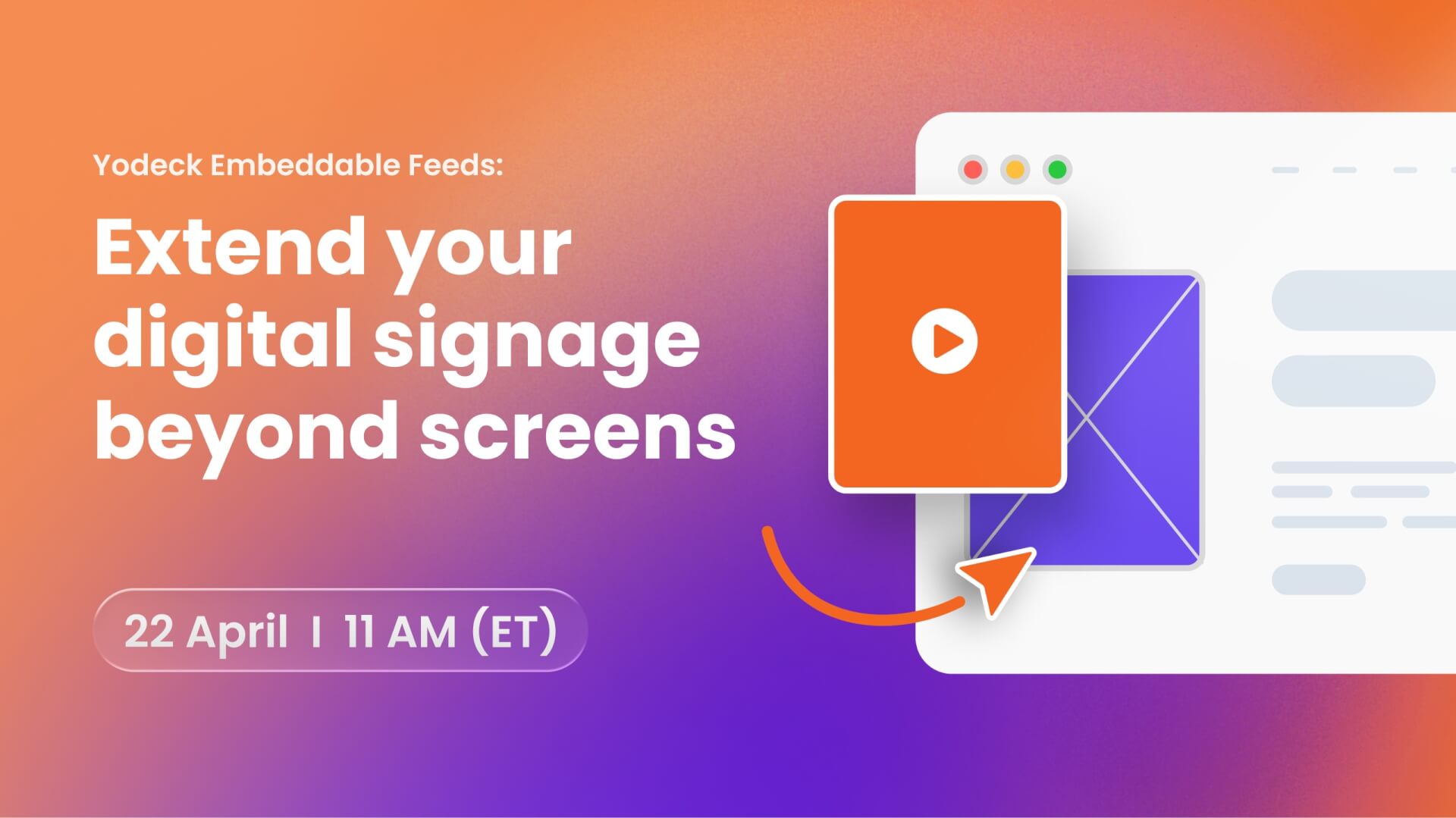 Yodeck Embeddable Feeds: Extend your Digital Signage Beyond Screens