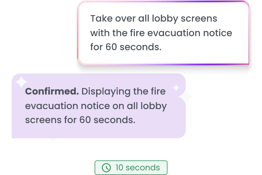 Type the emergency response you need to showcase to the right screens and the takeover starts immediately.