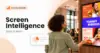 screen intelligence 2026 Survey header showing a woman looking agt a restaurant screen